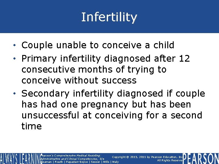 Infertility • Couple unable to conceive a child • Primary infertility diagnosed after 12 Infertility • Couple unable to conceive a child • Primary infertility diagnosed after 12