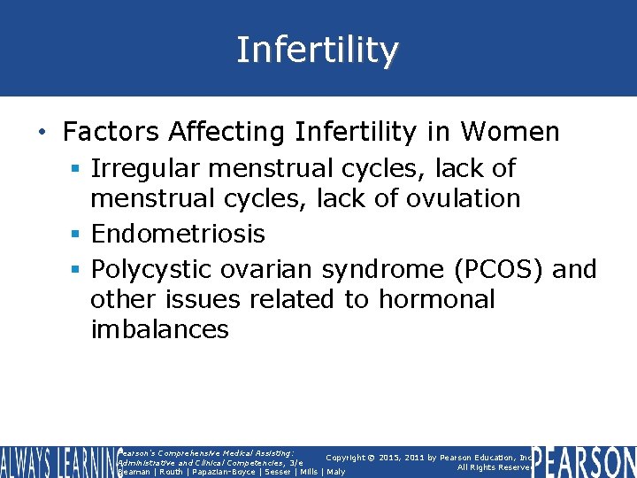 Infertility • Factors Affecting Infertility in Women § Irregular menstrual cycles, lack of ovulation Infertility • Factors Affecting Infertility in Women § Irregular menstrual cycles, lack of ovulation