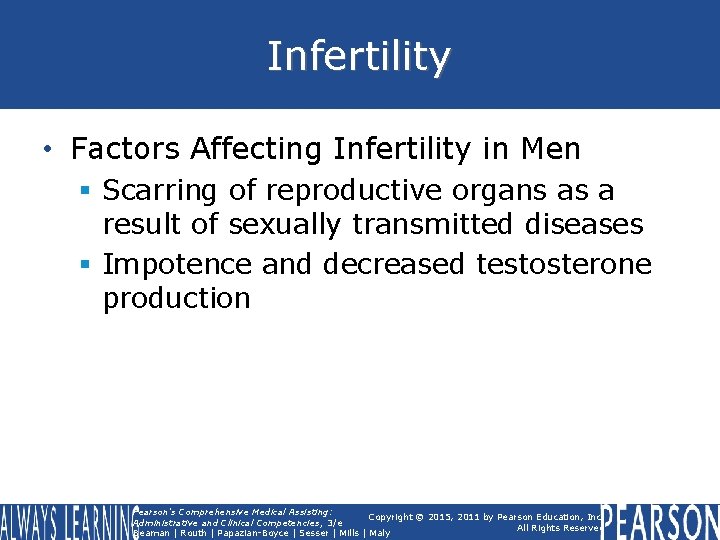 Infertility • Factors Affecting Infertility in Men § Scarring of reproductive organs as a Infertility • Factors Affecting Infertility in Men § Scarring of reproductive organs as a