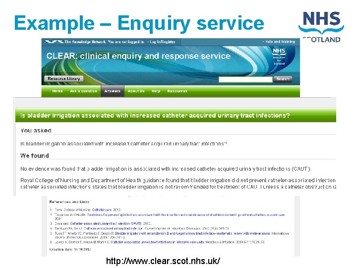 Example – Enquiry service http: //www. clear. scot. nhs. uk/ 