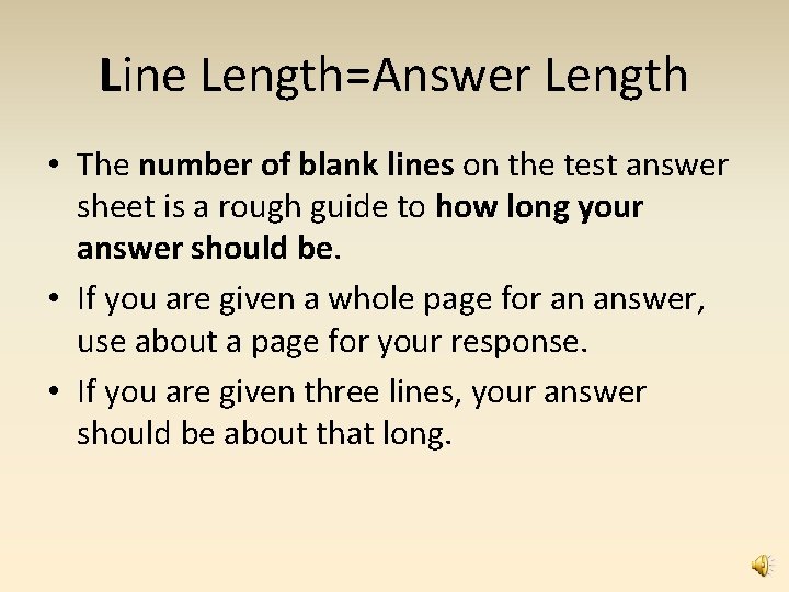 Line Length=Answer Length • The number of blank lines on the test answer sheet