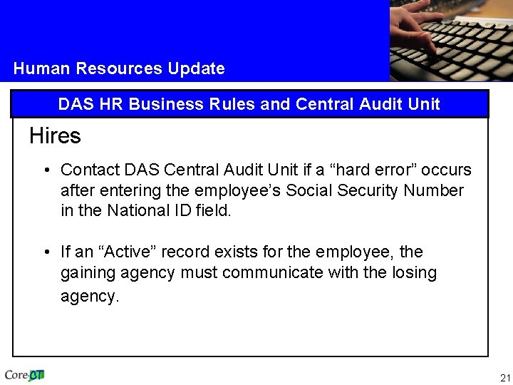 Human Resources Update DAS HR Business Rules and Central Audit Unit Hires • Contact