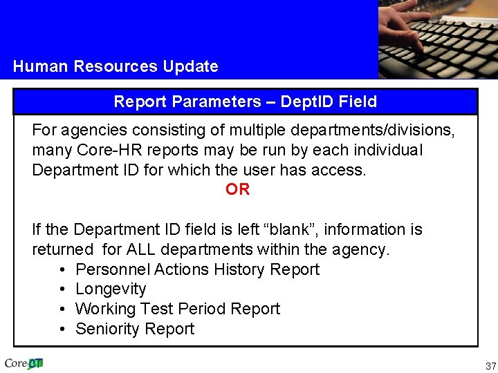 Human Resources Update Report Parameters – Dept. ID Field For agencies consisting of multiple