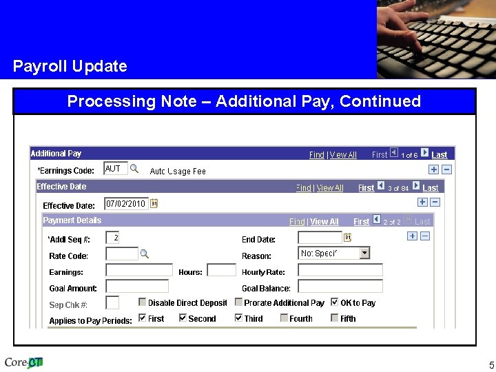 Payroll Update Processing Note – Additional Pay, Continued 5 