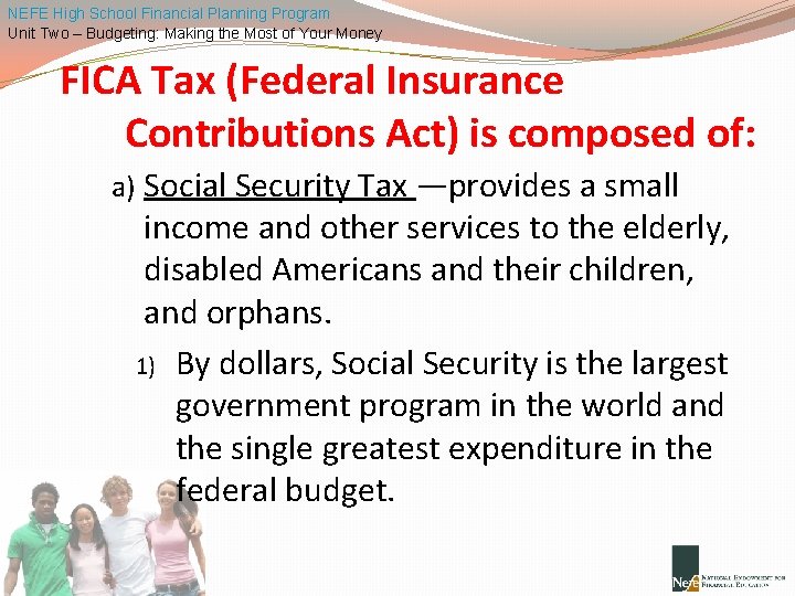 NEFE High School Financial Planning Program Unit Two – Budgeting: Making the Most of