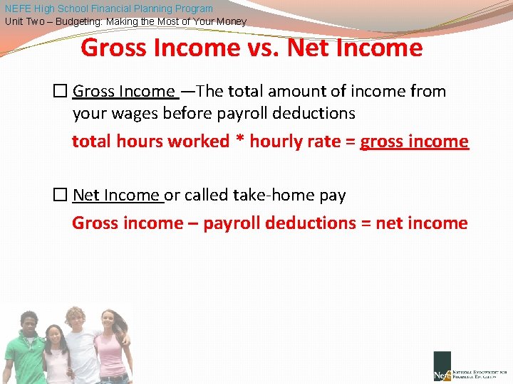 NEFE High School Financial Planning Program Unit Two – Budgeting: Making the Most of
