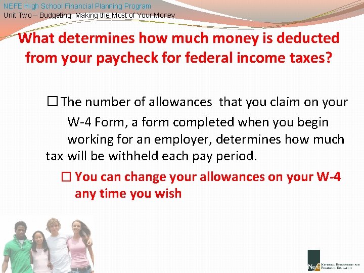 NEFE High School Financial Planning Program Unit Two – Budgeting: Making the Most of