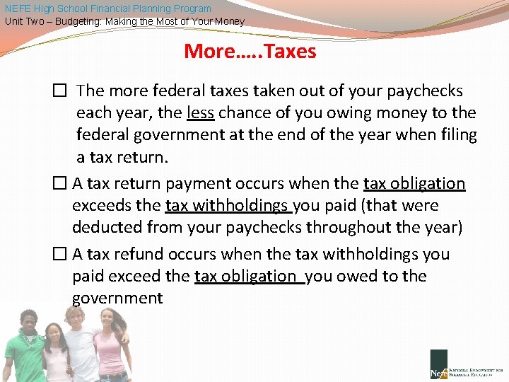 NEFE High School Financial Planning Program Unit Two – Budgeting: Making the Most of