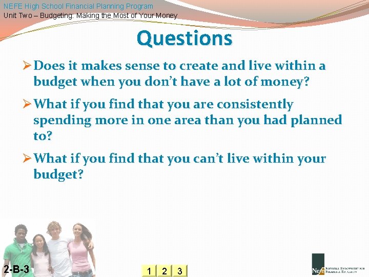 NEFE High School Financial Planning Program Unit Two – Budgeting: Making the Most of