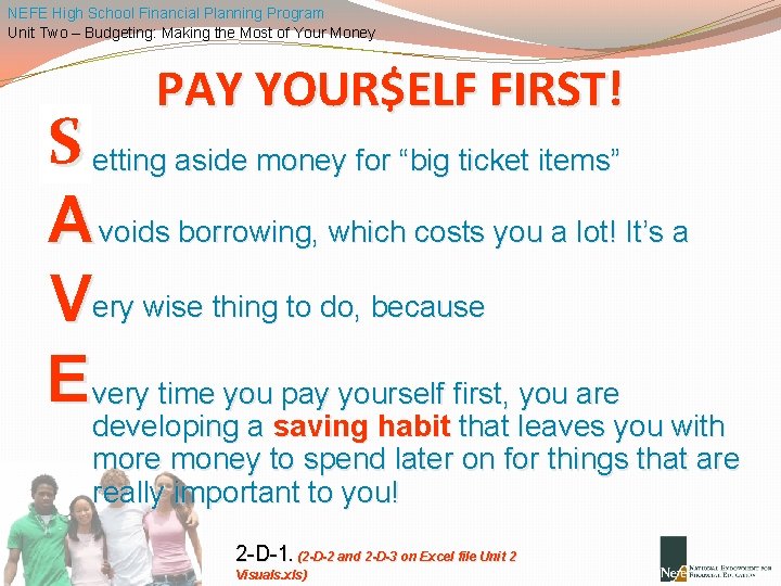 NEFE High School Financial Planning Program Unit Two – Budgeting: Making the Most of