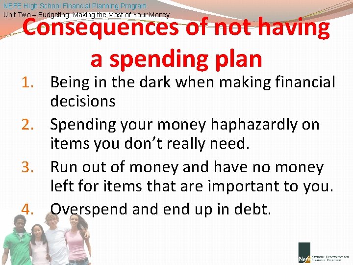 NEFE High School Financial Planning Program Unit Two – Budgeting: Making the Most of