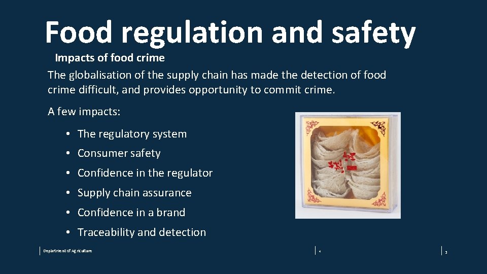 Food regulation and safety Impacts of food crime The globalisation of the supply chain