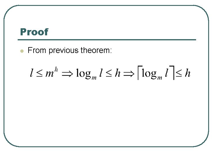 Proof l From previous theorem: 