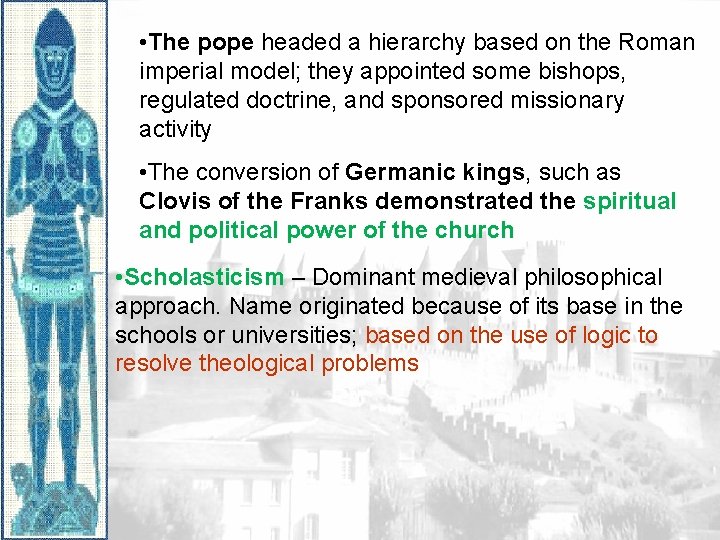  • The pope headed a hierarchy based on the Roman imperial model; they