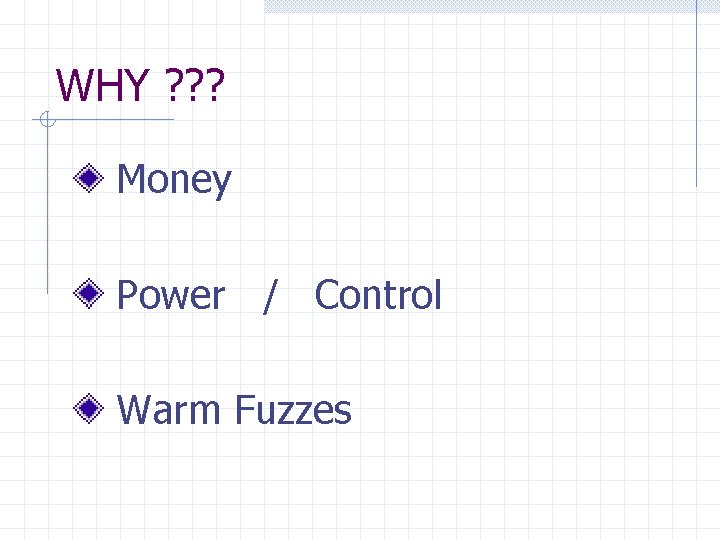 WHY ? ? ? Money Power / Control Warm Fuzzes 