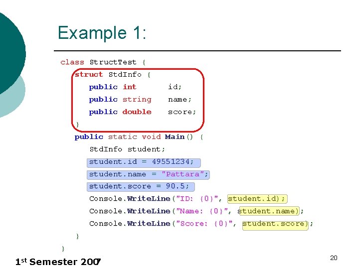 Example 1: class Struct. Test { struct Std. Info { public int id; public