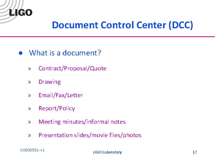 Document Control Center (DCC) l What is a document? » Contract/Proposal/Quote » Drawing » Document Control Center (DCC) l What is a document? » Contract/Proposal/Quote » Drawing »