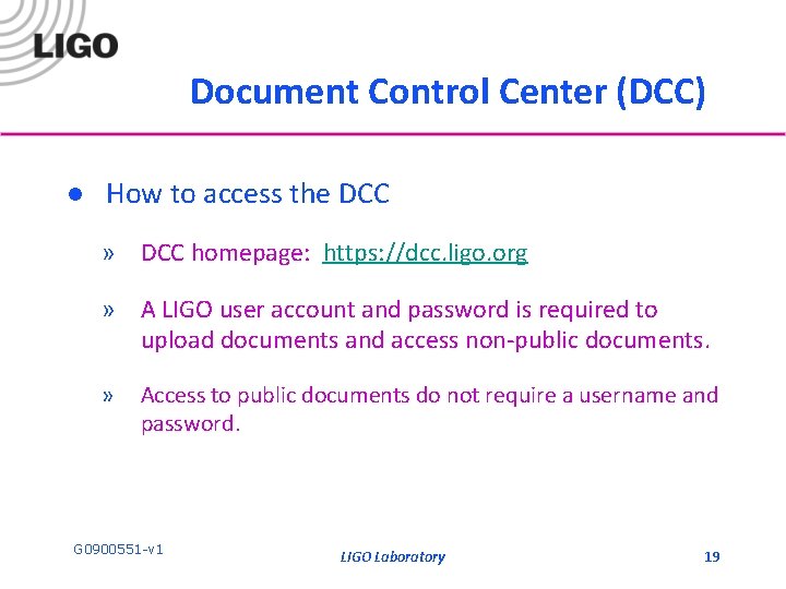 Document Control Center (DCC) l How to access the DCC » DCC homepage: https: