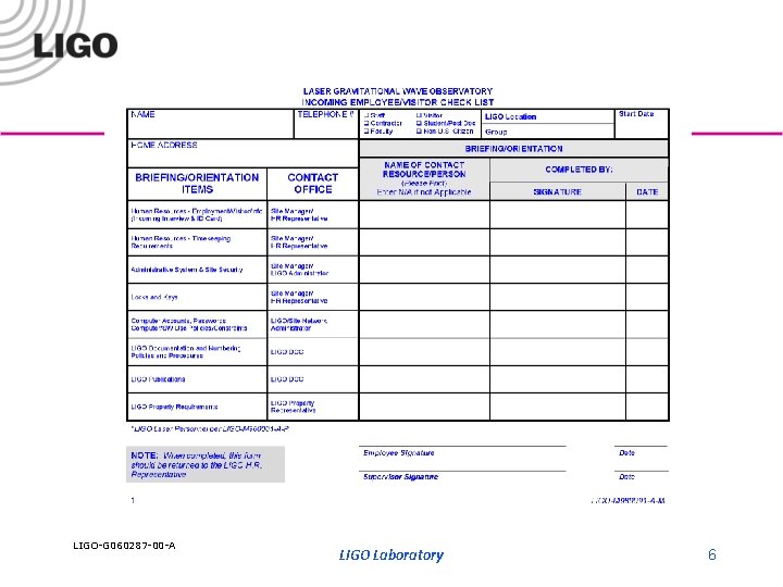 LIGO-G 060287 -00 -A LIGO Laboratory 6 