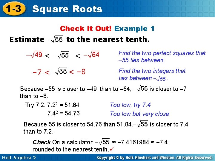 1 -3 Square Roots Check It Out! Example 1 Estimate < – 7 <