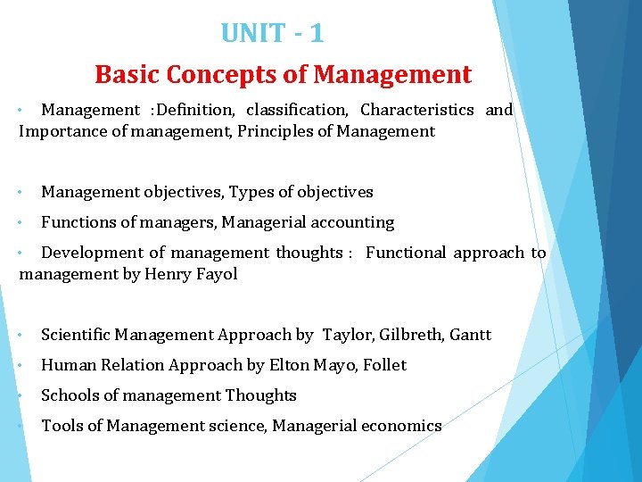 UNIT - 1 Basic Concepts of Management : Definition, classification, Characteristics and Importance of