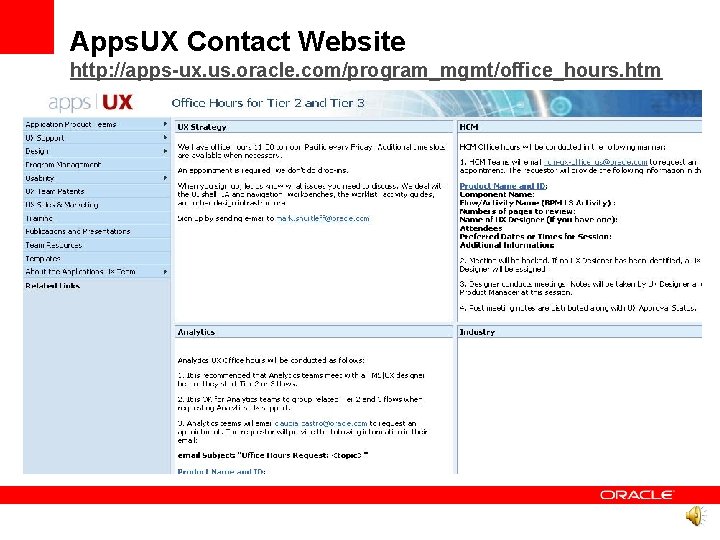 Apps. UX Contact Website http: //apps-ux. us. oracle. com/program_mgmt/office_hours. htm 