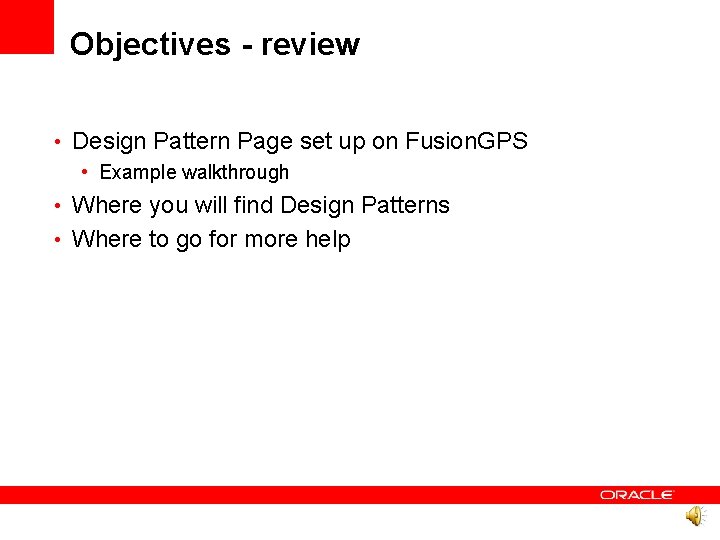 Objectives - review • Design Pattern Page set up on Fusion. GPS • Example