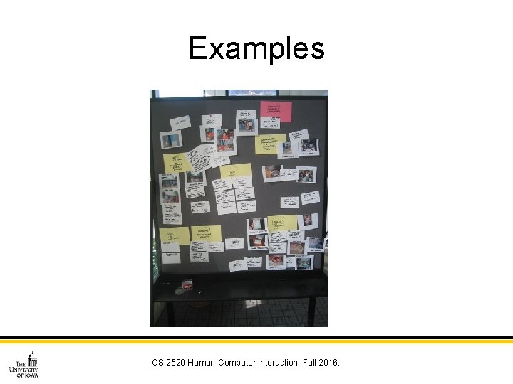 Examples CS: 2520 Human-Computer Interaction. Fall 2016. 