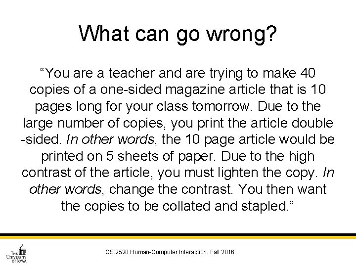 What can go wrong? “You are a teacher and are trying to make 40