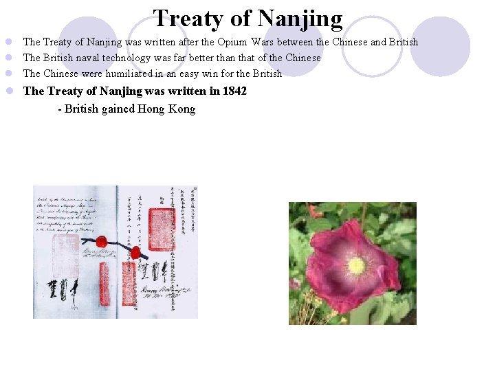 Treaty of Nanjing l The Treaty of Nanjing was written after the Opium Wars