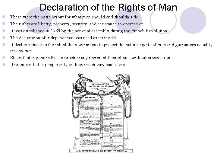 Declaration of the Rights of Man l l l These were the basic layout
