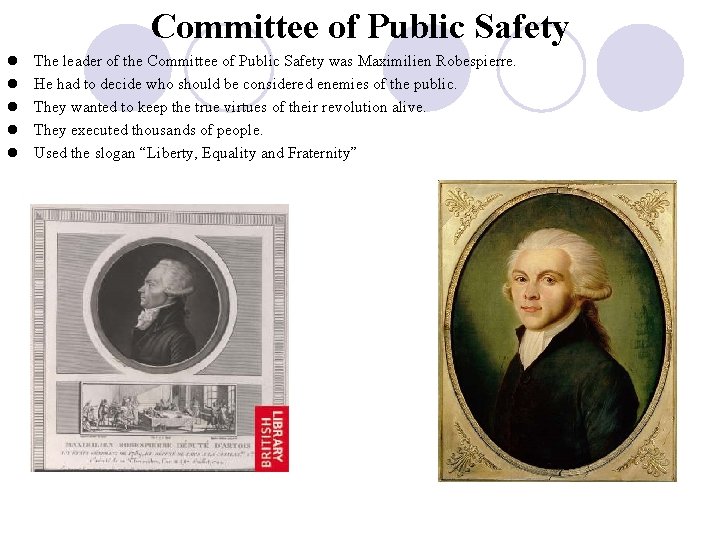 Committee of Public Safety l l l The leader of the Committee of Public