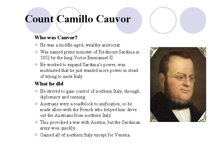 Count Camillo Cauvor Who was Cauvor? l He was a middle-aged, wealthy aristocrat. l