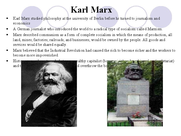 Karl Marx § § § Karl Marx studied philosophy at the university of Berlin