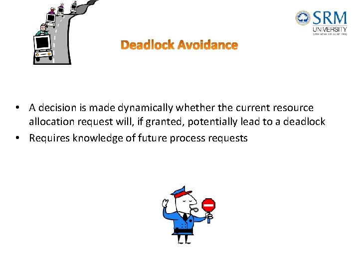  • A decision is made dynamically whether the current resource allocation request will,