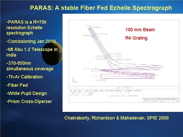PARAS: A stable Fiber Fed Echelle Spectrograph • PARAS is a R=70 k resolution