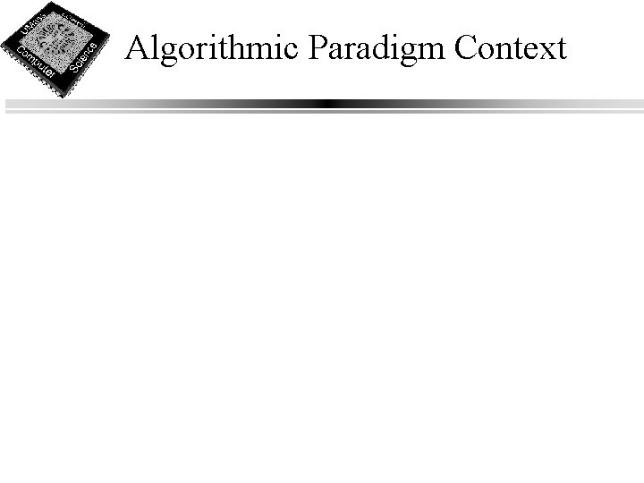 Algorithmic Paradigm Context 