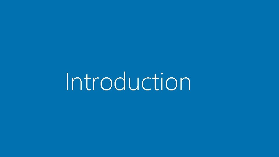 Introduction Introduction