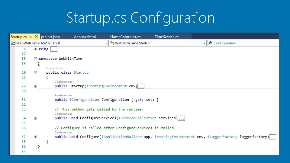 Startup. cs Configuration Startup. cs Configuration