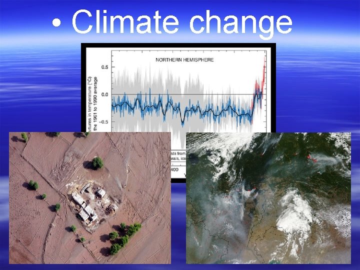  • Climate change 