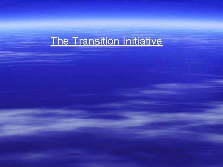 The Transition Initiative 