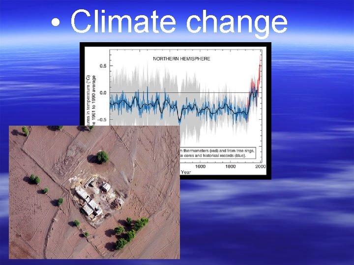  • Climate change 