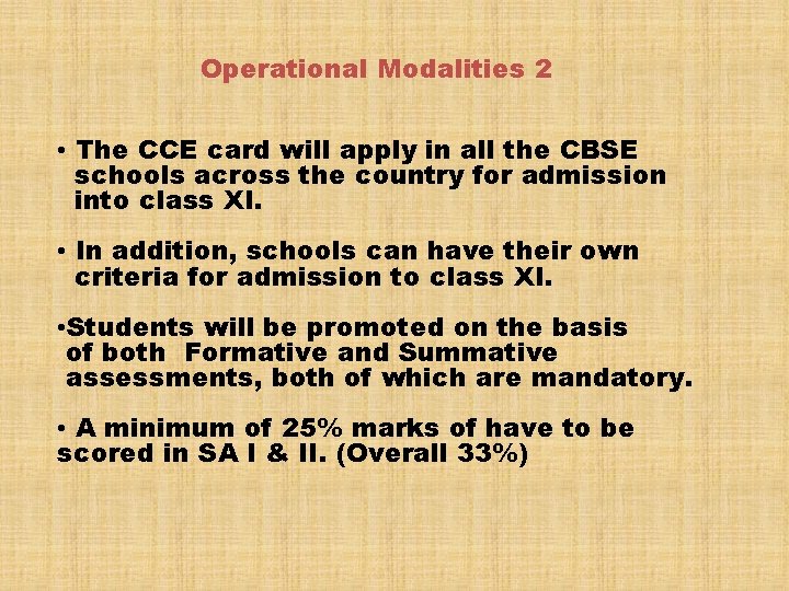 Operational Modalities 2 • The CCE card will apply in all the CBSE schools