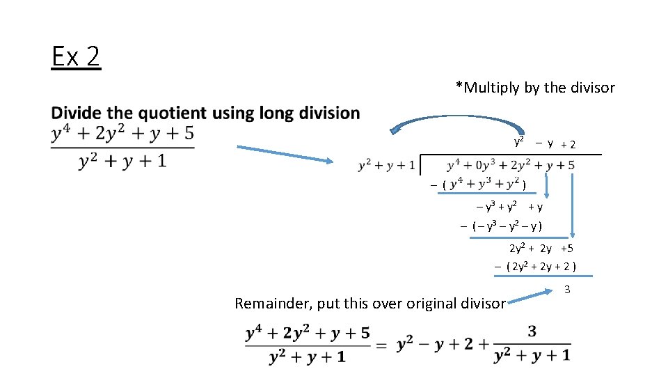 Ex 2 *Multiply by the divisor y 2 – y + 2 – ( Ex 2 *Multiply by the divisor y 2 – y + 2 – (
