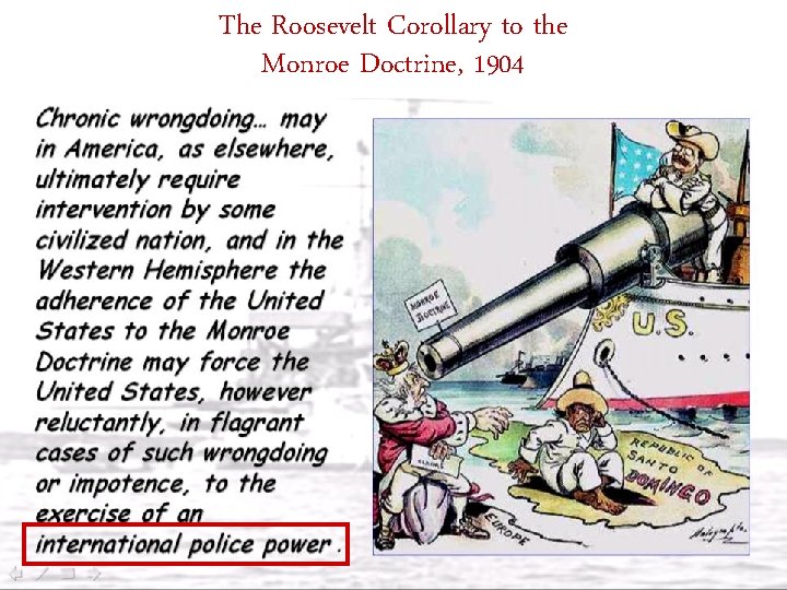 The Roosevelt Corollary to the Monroe Doctrine, 1904 