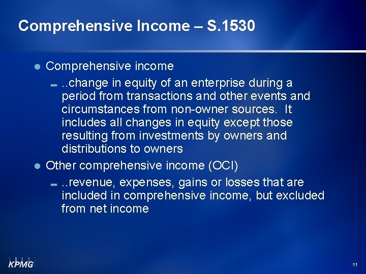 Comprehensive Income – S. 1530 Comprehensive income. . change in equity of an enterprise Comprehensive Income – S. 1530 Comprehensive income. . change in equity of an enterprise