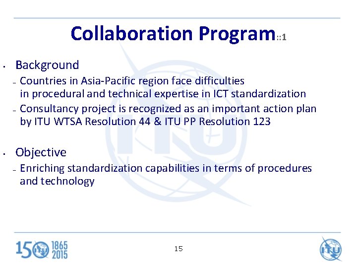 Collaboration Program: : 1 • Background – – • Countries in Asia-Pacific region face