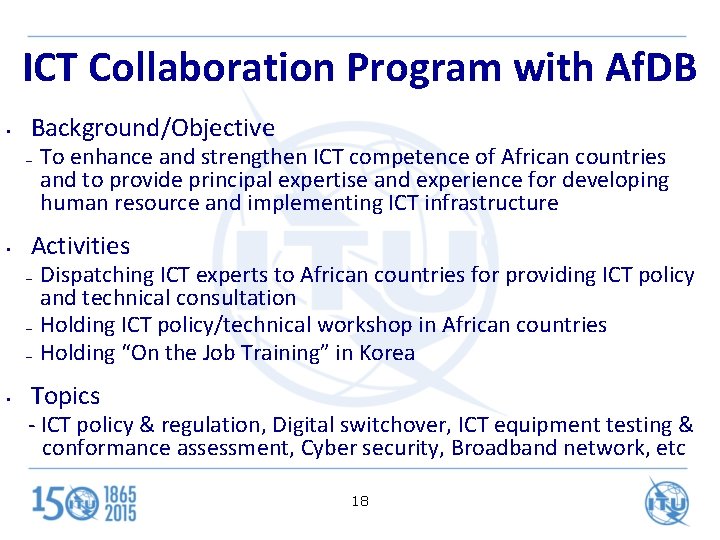 ICT Collaboration Program with Af. DB • Background/Objective – • Activities – – –