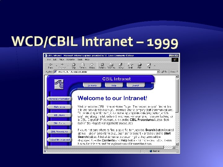 WCD/CBIL Intranet – 1999 WCD/CBIL Intranet – 1999