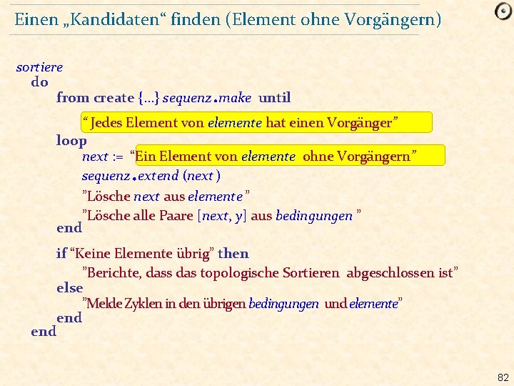 Einen „Kandidaten“ finden (Element ohne Vorgängern) sortiere do from create {. . . }